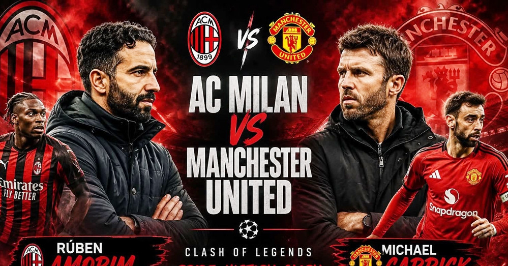 Nhận định MU vs AC Milan: Duyên nợ Ruben Amorim