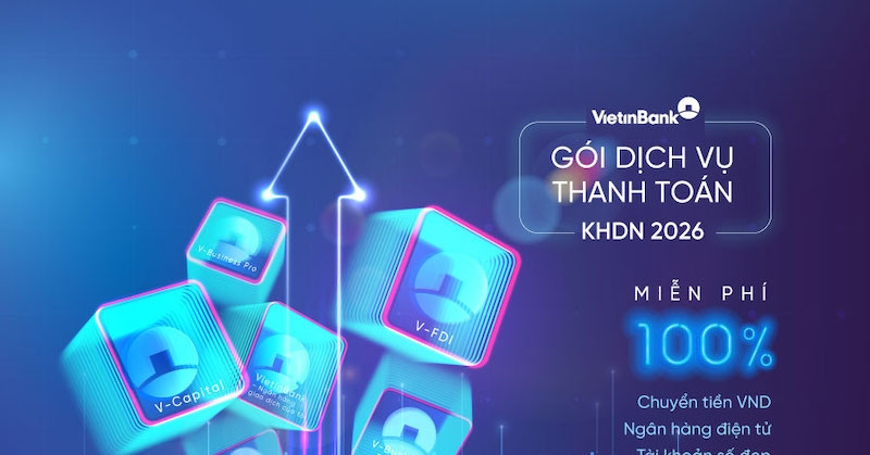 VietinBank ra mắt 6 gói dịch vụ thanh toán, linh hoạt theo nhu cầu doanh nghiệp