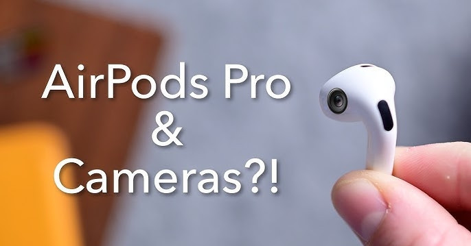 AirPods with cameras could arrive in 2027 as Apple expands its AI ambitions